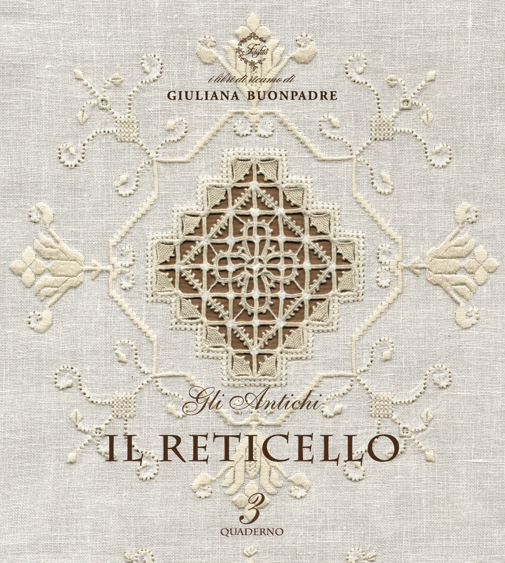 イタリア刺繍書籍 ＞ レティチェッロ （ Reticello ） ＞ IL RETICELLO